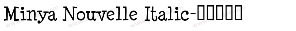 Minya Nouvelle Italic字体转换